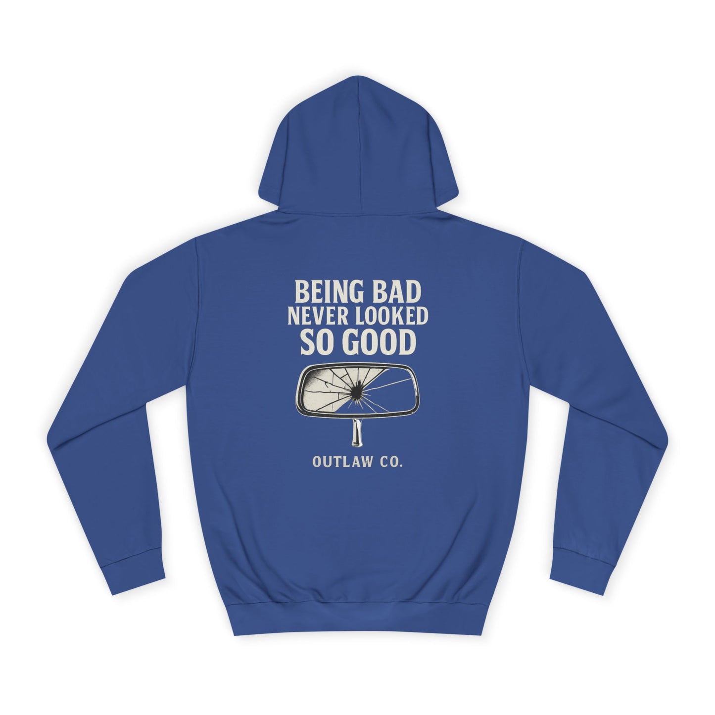 Being Bad Never Looked So Good unisex Hoodie