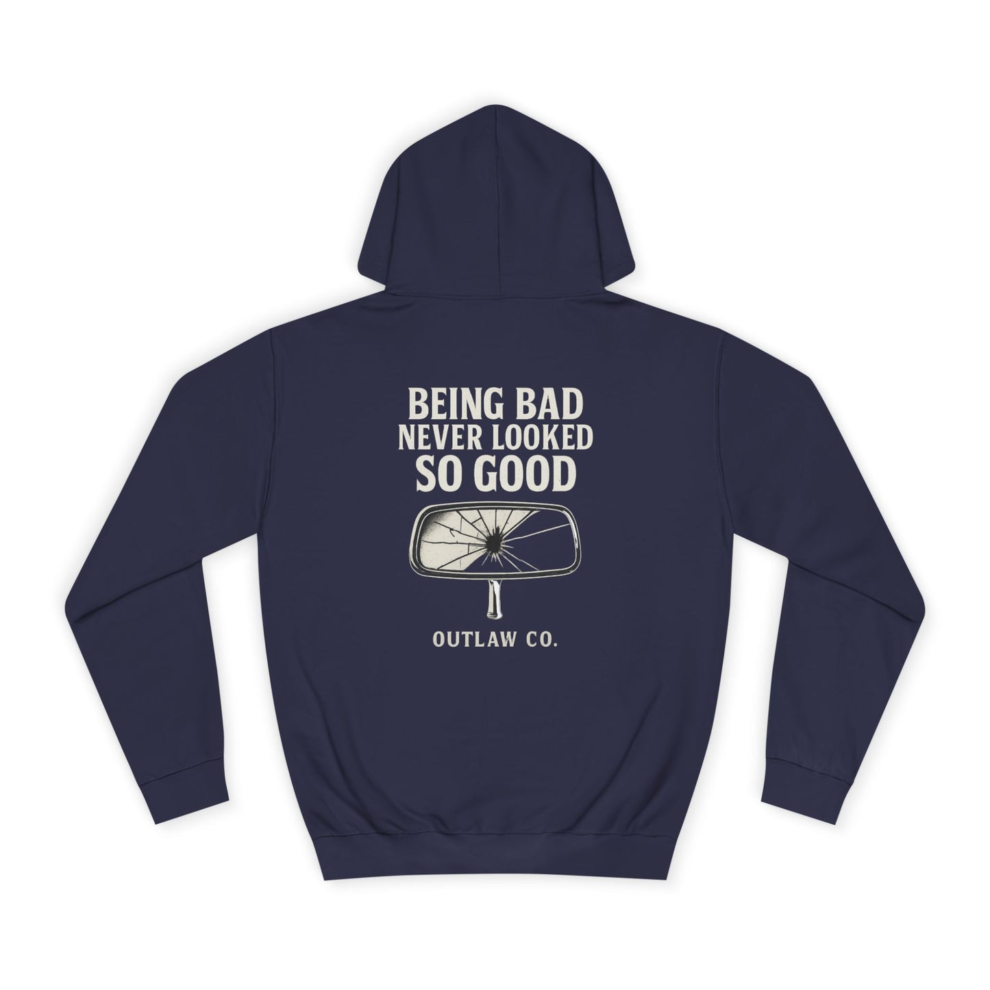 Being Bad Never Looked So Good unisex Hoodie