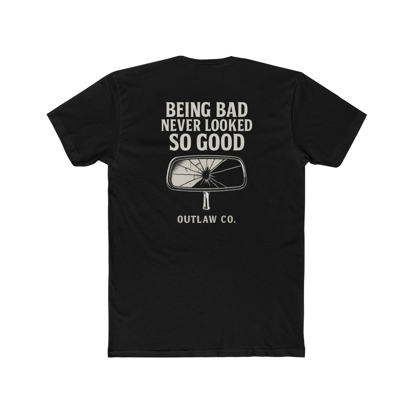 Being Bad Never Looked So Good Unisex T-Shirt