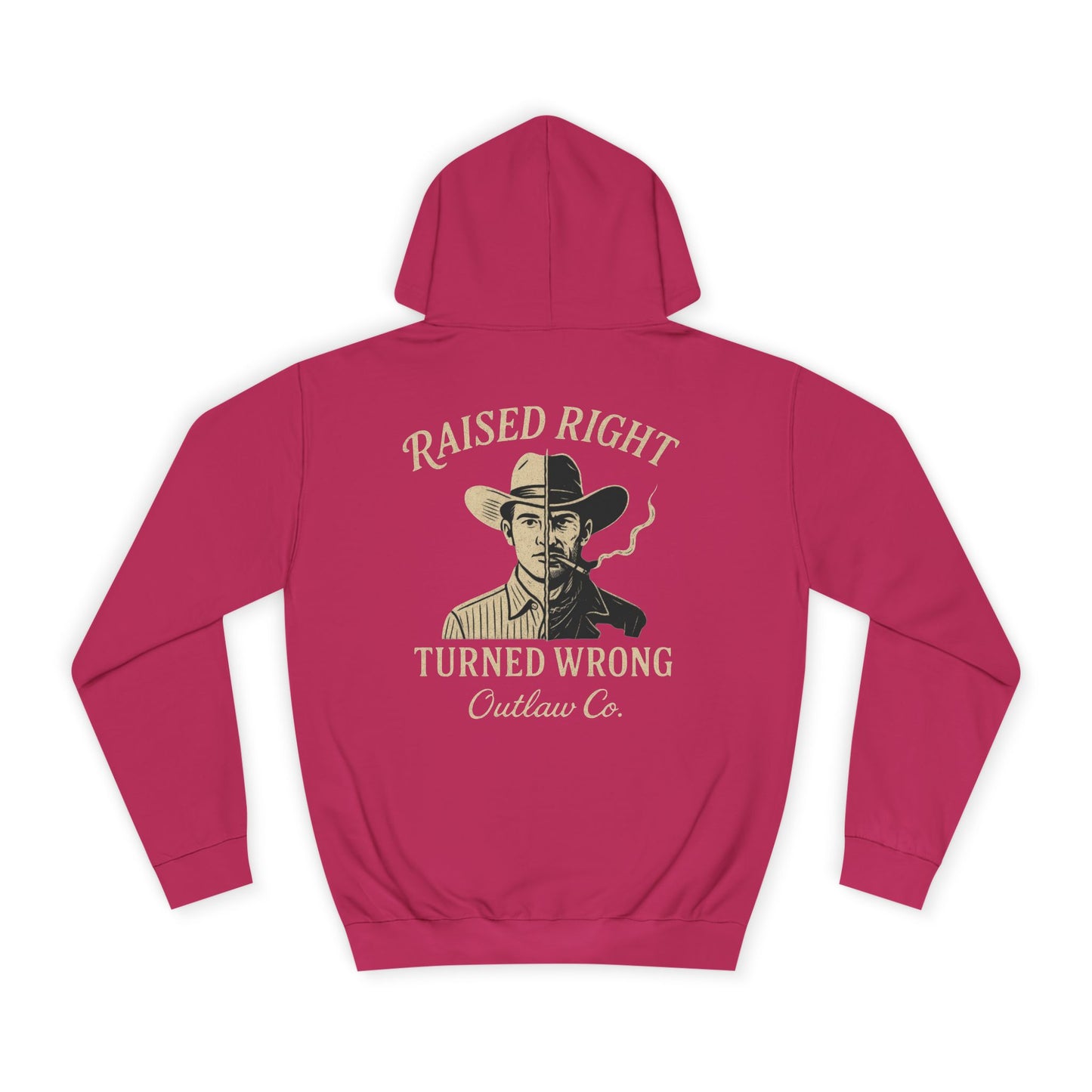 Raised Right Turned Wrong Hoodie