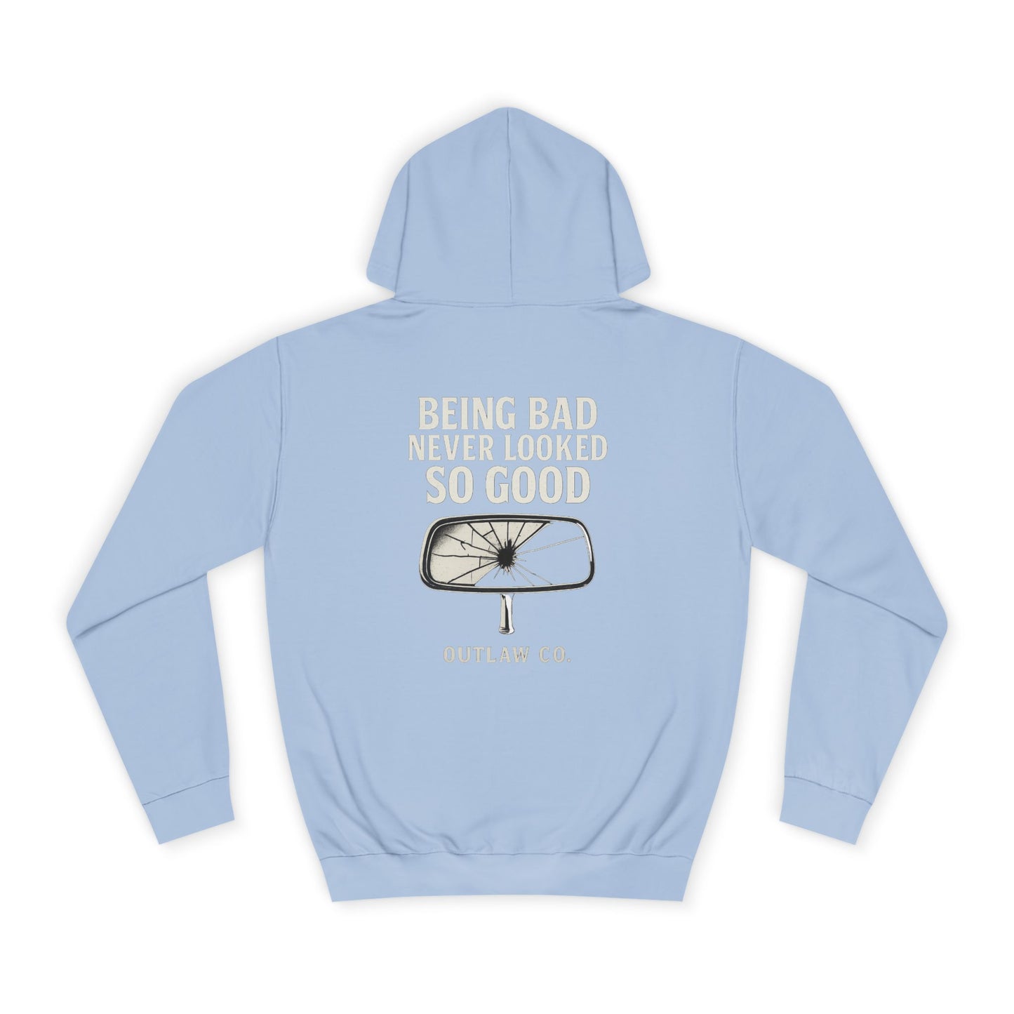 Being Bad Never Looked So Good unisex Hoodie