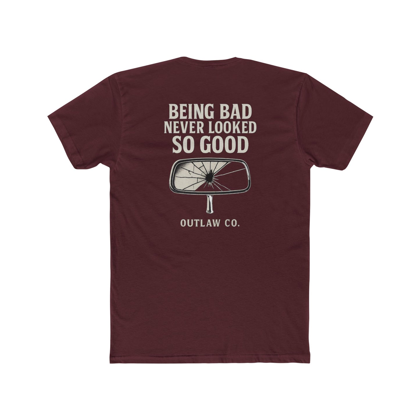 Being Bad Never Looked So Good Unisex T-Shirt