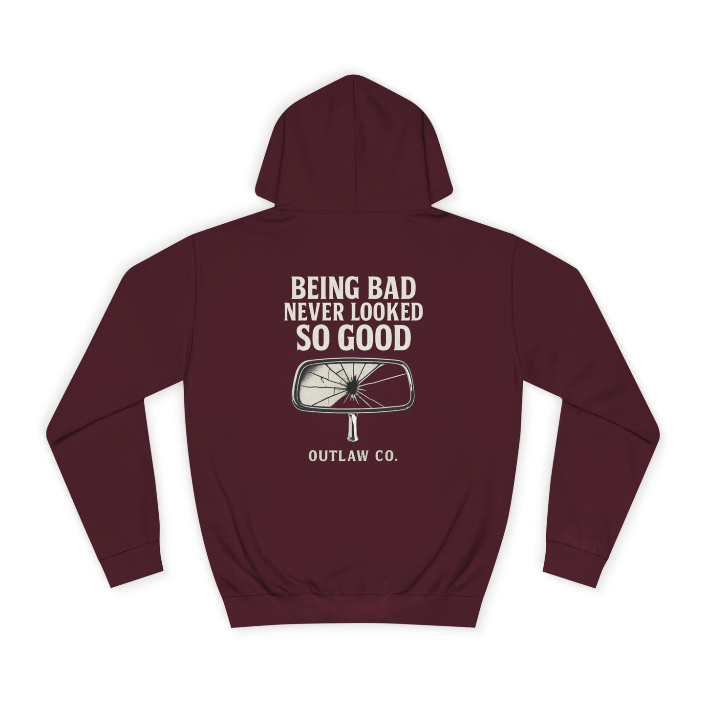 Being Bad Never Looked So Good unisex Hoodie