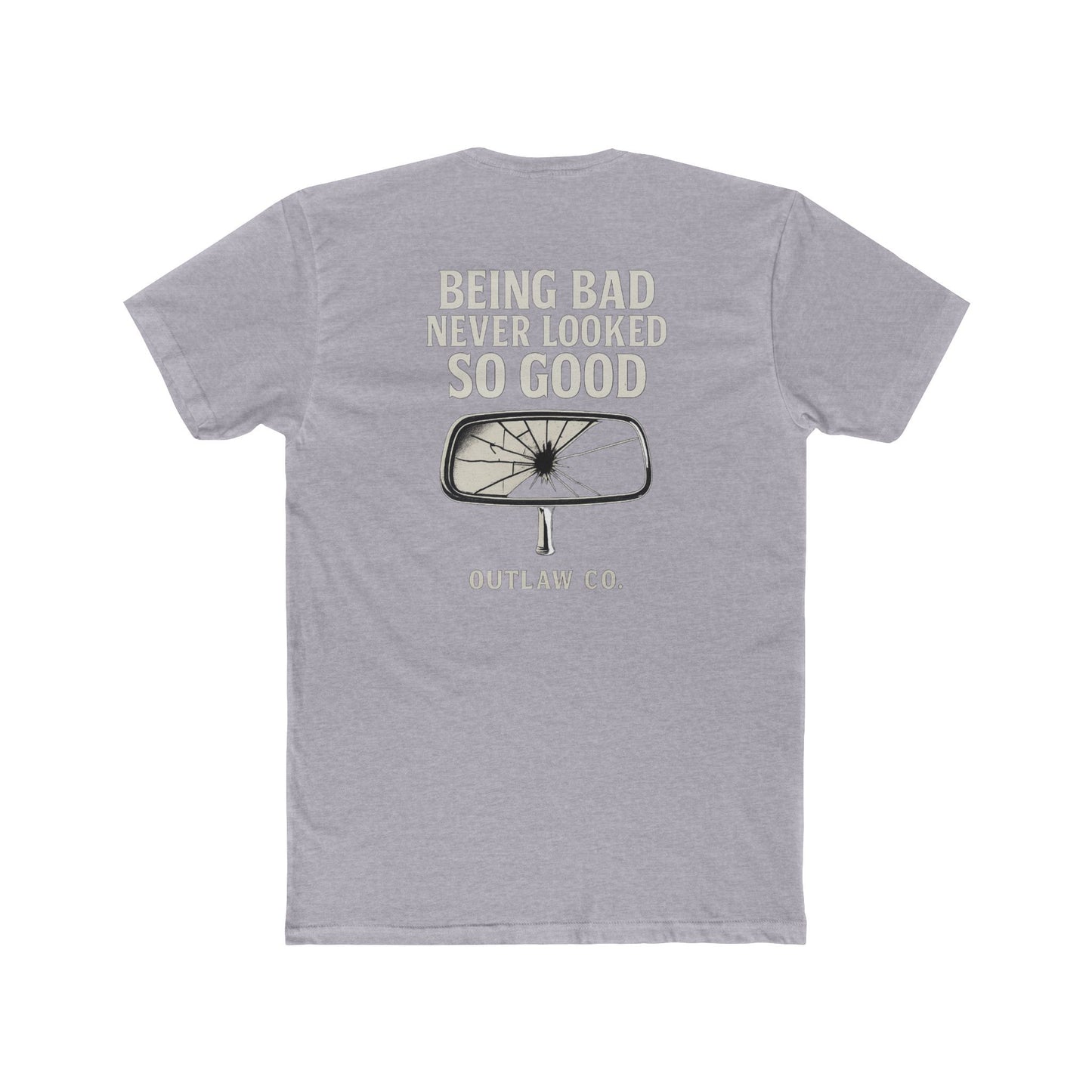 Being Bad Never Looked So Good Unisex T-Shirt