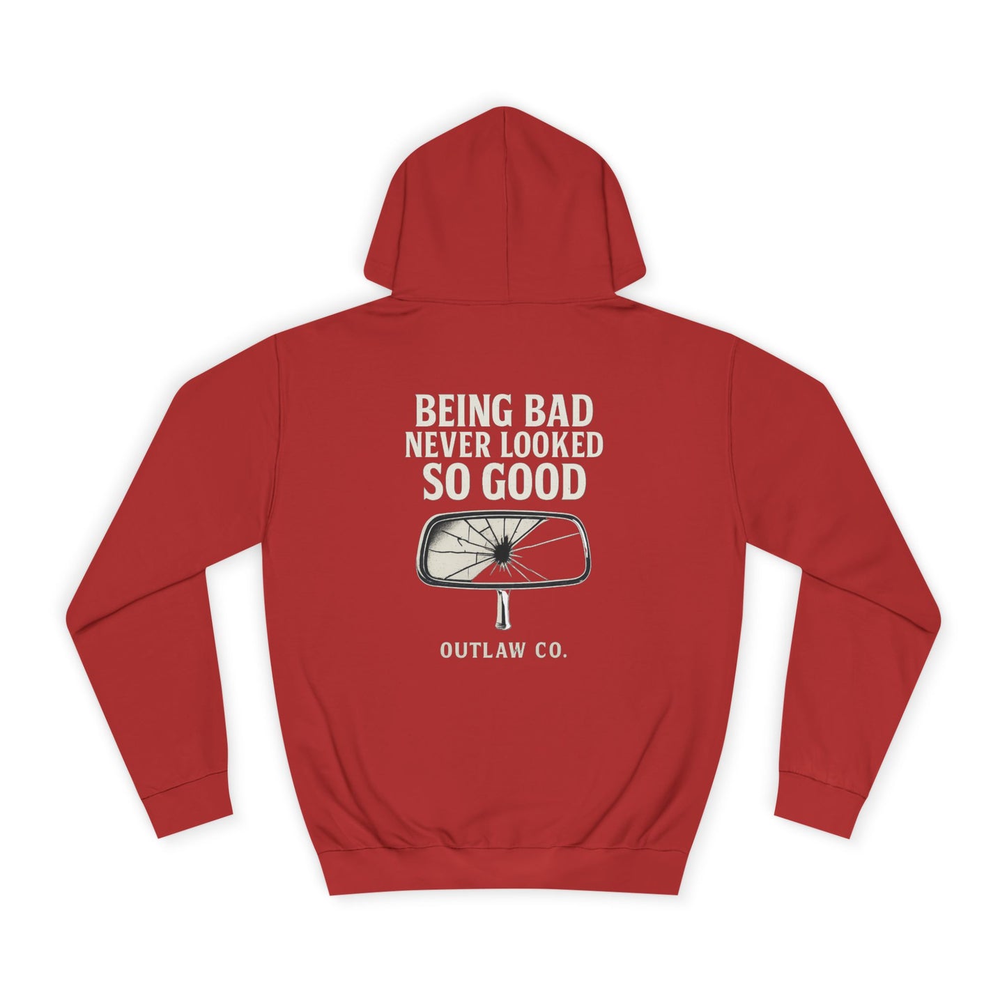 Being Bad Never Looked So Good unisex Hoodie